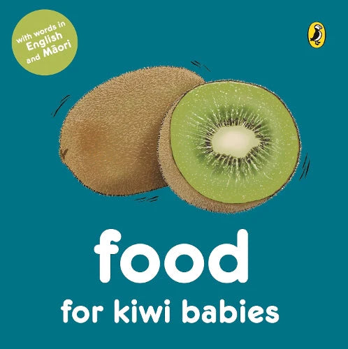 Food For Kiwi Babies Board Book
