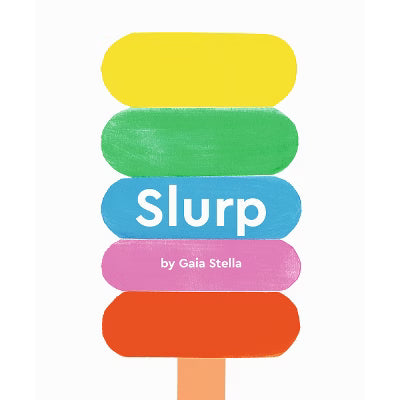 Slurp! Board Book