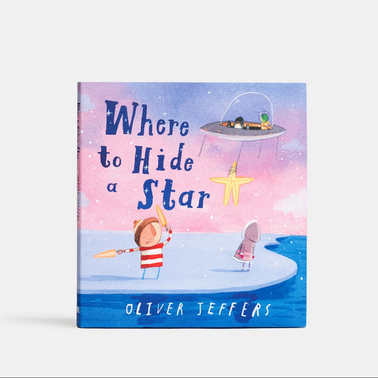 Book cover of 'Where to Hide a Star' by Oliver Jeffers on a white background